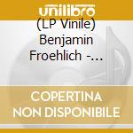 (LP Vinile) Benjamin Froehlich - Remixes From Memory lp vinile di Benjamin Froehlich