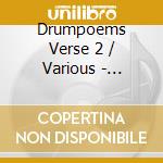 Drumpoems Verse 2 / Various - Drumpoems Verse 2 / Various cd musicale di ARTISTI VARI