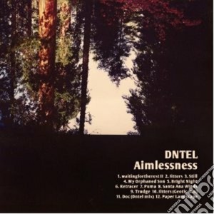 Dntel - Aimlessness cd musicale di Dntel