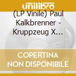 (LP Vinile) Paul Kalkbrenner - Kruppzeug X Fritz Kalkbrenner vinile