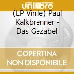(LP Vinile) Paul Kalkbrenner - Das Gezabel lp vinile di Paul Kalkbrenner