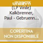 (LP Vinile) Kalkbrenner, Paul - Gebruenn Gebruenn vinile