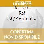 Raf 3.0 - Raf 3.0/Premium Edition cd
