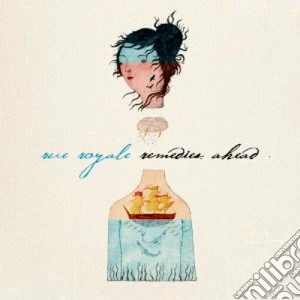 Rue Royale - Remedies Ahead cd musicale di Royale Rue