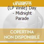 (LP Vinile) Day - Midnight Parade vinile