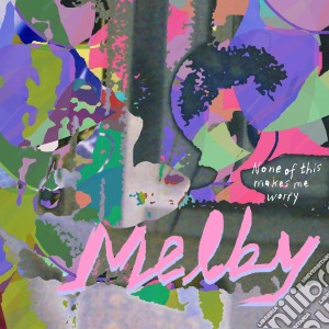 (LP Vinile) Melby - None Of This Makes Me lp vinile di Melby