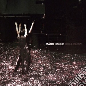 Marc Houle - Cola Party cd musicale di Marc Houle