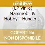 (LP Vinile) Marsmobil & Hobby - Hunger & Seide (12') vinile