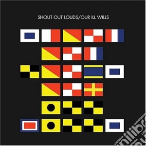 Shout Out Louds - Our Iii Wills cd musicale di Shout out louds