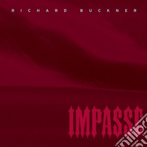 Richard Buckner - Impasse (Reissue) cd musicale di Richard Buckner