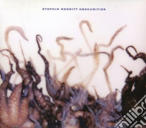 Stephin Merritt - Obscurities cd musicale di Stephin Merritt