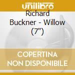 Richard Buckner - Willow (7') cd