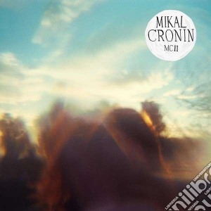 Mikal Cronin - Mcii cd musicale di Mikal Cronin