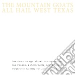 (LP Vinile) Mountain Goats (The) - All Hail West Texas