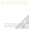 (LP Vinile) Mountain Goats (The) - All Hail West Texas cd