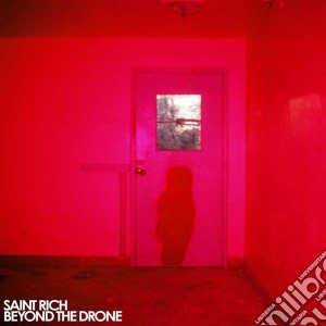 Saint Rich - Beyond The Drone cd musicale di Rich Saint