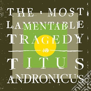 (LP Vinile) Titus Andronicus - Most Lamentable Tragedy (3 Lp) lp vinile di Andronicus Titus