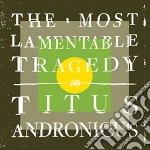Titus Andronicus - Most Lamentable Tragedy (2 Cd) cd