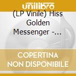 (LP Vinile) Hiss Golden Messenger - Heart Like A Levee (2 Lp)