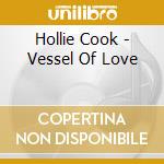 Hollie Cook - Vessel Of Love cd