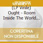 (LP Vinile) Ought - Room Inside The World (White Vinyl)