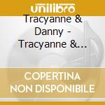 Tracyanne & Danny - Tracyanne & Danny cd