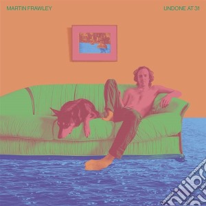 Martin Frawley - Undone At 31 cd musicale di Martin Frawley