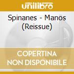 Spinanes - Manos (Reissue) cd musicale di Spinanes