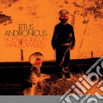 (LP Vinile) Titus Andronicus - Home Alone On Halloween (Ep 12')