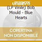 (LP Vinile) Bob Mould - Blue Hearts vinile