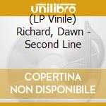 (LP Vinile) Richard, Dawn - Second Line vinile