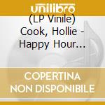 (LP Vinile) Cook, Hollie - Happy Hour (Colored) vinile