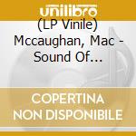 (LP Vinile) Mccaughan, Mac - Sound Of Yourself vinile