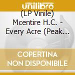 (LP Vinile) Mcentire H.C. - Every Acre (Peak Vinyl Indie Shop Edition/Orange) vinile