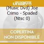 (Music Dvd) Joe Crimo - Spaded  (Ntsc 0) cd