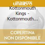 Kottonmouth Kings - Kottonmouth Xperience cd