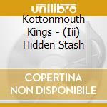 Kottonmouth Kings - (Iii) Hidden Stash cd