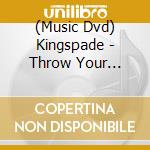 (Music Dvd) Kingspade - Throw Your Spades Up Live At Key Club [Edizione: Regno Unito] cd