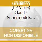 (LP Vinile) Claud - Supermodels (Cloud Color Vinyl) vinile