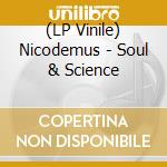 (LP Vinile) Nicodemus - Soul & Science vinile