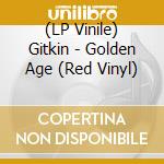 (LP Vinile) Gitkin - Golden Age (Red Vinyl) vinile