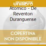 Atomico - De Reventon Duranguense cd musicale di Atomico