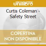 Curtis Coleman - Safety Street