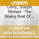 Levry, Joseph Michael - The Heaing Beat Of Naam cd