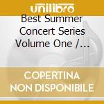 Best Summer Concert Series Volume One / Various cd