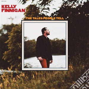 (LP Vinile) Kelly Finnigan - The Tales People Tell lp vinile di Kelly Finnigan