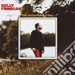 (LP Vinile) Kelly Finnigan - The Tales People Tell