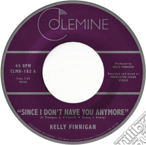 (LP Vinile) Kelly Finnigan - Since I Don't Have You Anymore (7