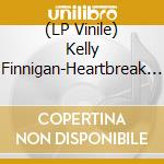 (LP Vinile) Kelly Finnigan-Heartbreak For Christmas vinile
