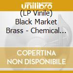 (LP Vinile) Black Market Brass - Chemical Plant Zone [7''] (Opaque Red Vinyl) lp vinile
